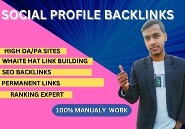 I will 60 high authority Social profiles white hat Backlinks