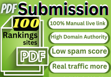 I will manually provide 100PDF submissions on top high DA,  PA,  site Low spam score permanent backlin
