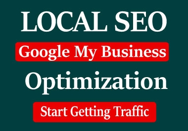 Maintain Google my business & optimize google ranking for local SEO