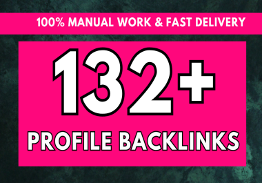 create 132+ DOFOLLOW High PR1-PR7+ or DA 30+ Highly Quality BACKLINKS