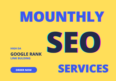 I will deliver 500 seo monthly services of google Rank your website high da backlinks