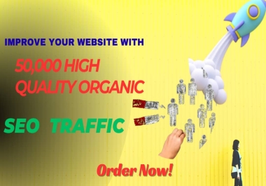 Get 50,000 High-Quality SEO Organic Website Traffic