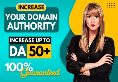 Increase domain authority 50 plus