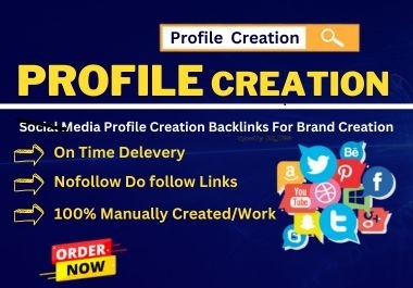 I will do 100 HQ profile creation backlinks in social media profile submission SEO site