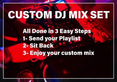 I will professionally create a custom dj mix