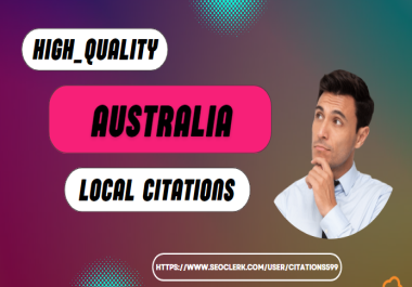 I Will do Top 50 Australia Local SEO Citations for Boosting Your Business's Online Visibility