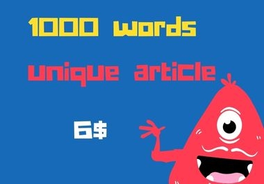 1000 words unique articles for blog post.