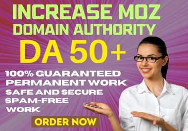 I will increase Your Site Domain Authority DA 50 Plus