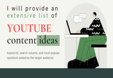 I will provide you with an extensive list of ideas for your youtube content
