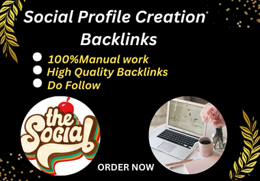 I will do top 50 do follow Social media profile creation backlinks setup.