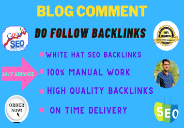 I Will Manually Create High Quality and 60 Dofollow Blog Comment Backlinks