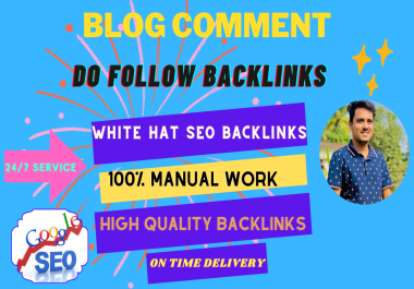 I Will Manually Create High Quality and 200 Dofollow Blog Comment Backlinks