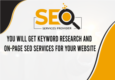 I Will provide you keyword researching and on page SEO services for your website