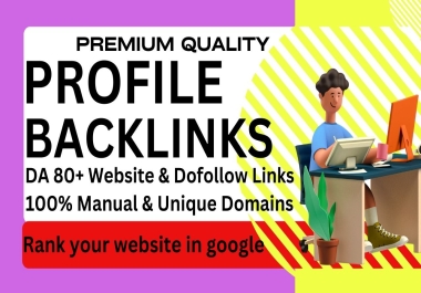 Get 50 Dofollow DA 80+ PR9 or Profile Backlinks