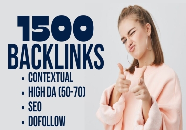 1500 SEO,  HIGH DA,  Dofollow,  Contextual Backlinks