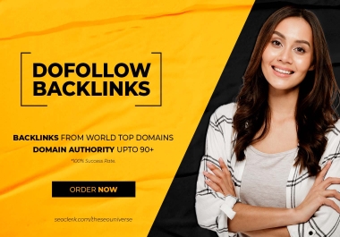 100 High Authority DoFollow Backlinks Upto DA 90+