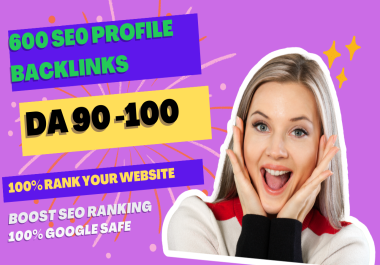 Create do follow profile backlinks with high authority moz da90 plus SEO links