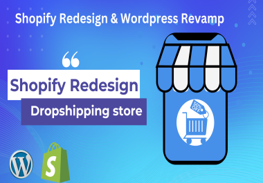 Expert Shopify store design,  dropshipping store,  Shopify redesign