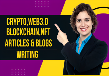 I will write 2000 words fully SEO optimized crypto,  blockchain,  Web3.0 blogs and articles