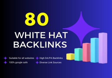 Build 80 High Authority manual Diverse SEO Backlinks