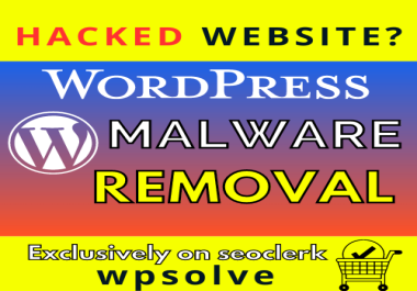 I will removed malware virus from a hacked wordpress website