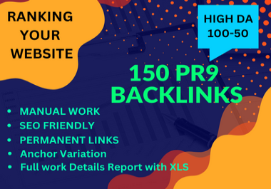 I will create 150 PR9 High quality Backlinks with DA 100 - 50+