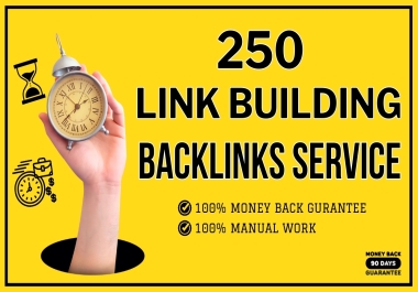 250 Do Follow Safe manual Link Building or Backlinks guarantee services