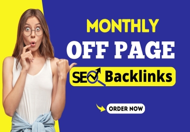 Monthly off page SEO high authority backlinks for google top ranking