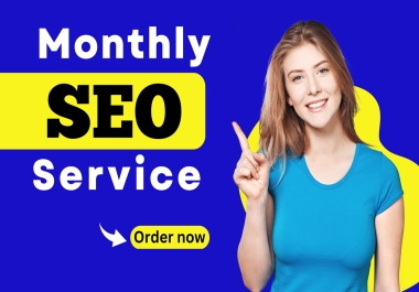 I will Complete monthly website SEO with top google ranking