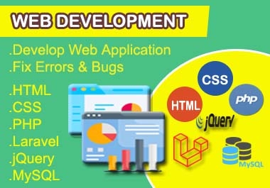 I will develop web application and fix errors and bugs in php,  laravel