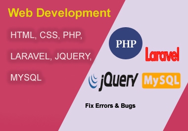 I will develop web application in php laravel and fix issues