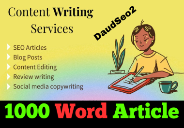 I Will Write An Article Thats 1000+ Words,  Well Researched And SEO Optimized, Unique,  Plagiarism Free