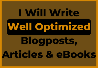 Write A Professional and Well Optimized eBook,  Article and Blogpost for you Business Growth