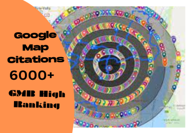 You will get 6000 + Google Map Citations for google top ranking