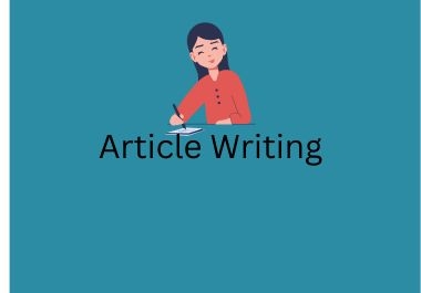 I will do article writing or Content writing