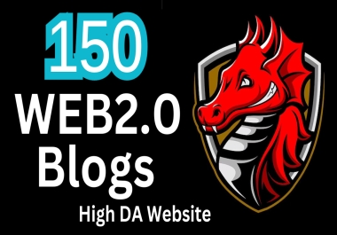 Secure 150+ High Authority Web 2.0 Blogs from DA35-70 Sites
