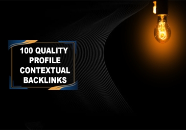 I will Provide 100 Quality Profile Contextual Backlinks of high Da 50+