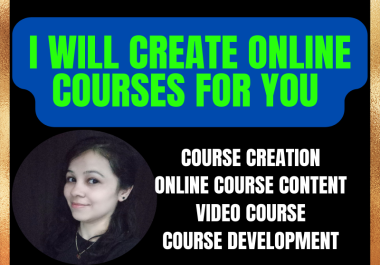 I Will Create Online Courses For You
