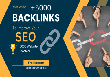 + 5000 Backlinks for boost website