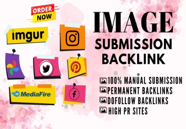 I will do 50 High Authority Image Submission Backlinks on high DA, PA sites