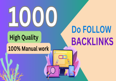 1000 Dofollow Backlinks from Different Platforms,  Boosting SEO and Increasing Website Visibility