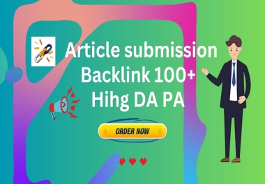 I will Do 100 Powerful Natural Article Submission Backlinks