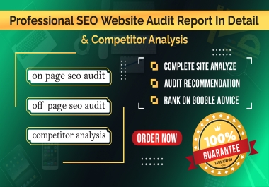 I will give you a Professional SEO Complete site audit report in detail & competitor analysis.