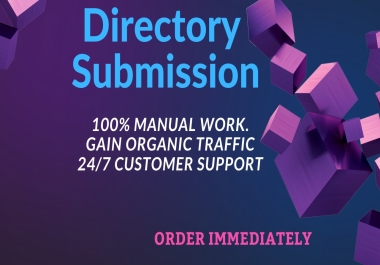 100 Directory Submission with manually are provided.