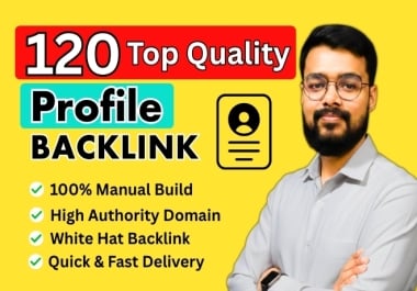 Top 120 High DA Manual Profile Creation Dofollow Backlink to Increase Website Authority