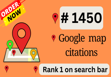 1400 Google Maps Citations - Boost Your Local SEO