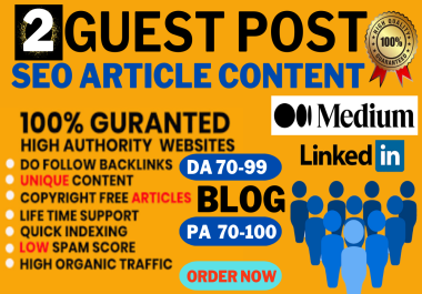 Write and Publish TWO High DA Guest Post,  SEO Article with unique Content on LinkedIN and Medium