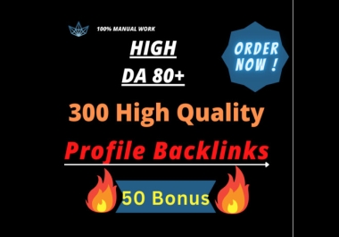 100 High quality profile backlinks DA 80+ fast rank in google