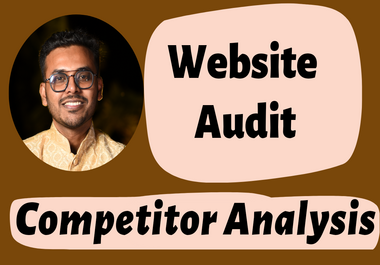 I Will Provide Complete SEO Site Audit Report with Competitor Analysis