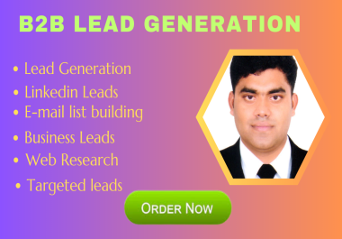 I will do b2b lead generation for targeted b2b leads,  business leads and linkedin leads
